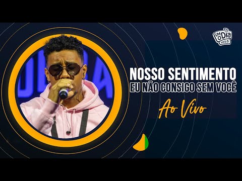 Nosso Sentimento - Eu Não Consigo Sem Você #AoVivo (Crias da Pagodeira)