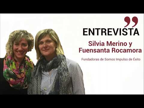 Entrevista Silvia Merino y Fuensanta Rocamora, fundadoras de Somos impulso de éxito[;;;][;;;]
