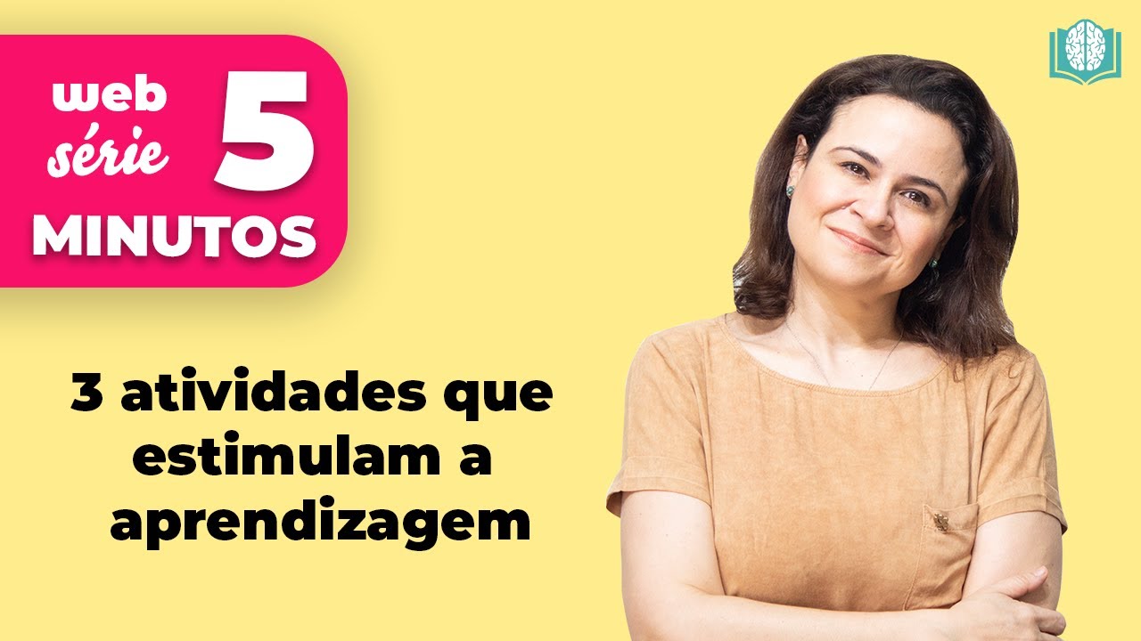 3 atividades que estimulam a aprendizagem | 5 Minutos