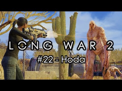 Long War 2 - Legend #22 "Hoda" - XCOM 2 Let's Play: Long War 2 Gameplay Mod