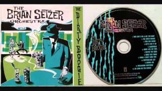 The Brain Setzer Orchestra-Since I Don&#39;t Have You