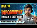 ICSE 10 Topography How To Find 4 6 Digit Grid STEP BY STEP EXPLAINED
