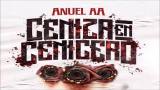 Anuel AA - Ceniza en Cenicero