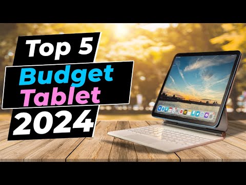 Top 5 - Best Budget Tablet 2024