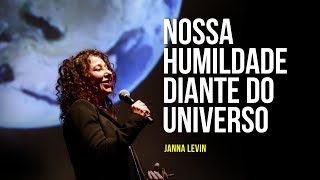 Nossa humildade diante do universo