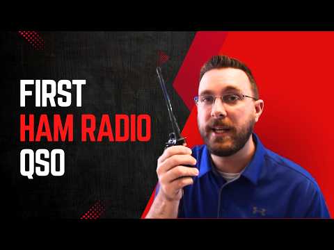 Making Your First Ham Radio QSO Contact