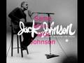 Same Girl--Jack Johnson *HQ with lyrics