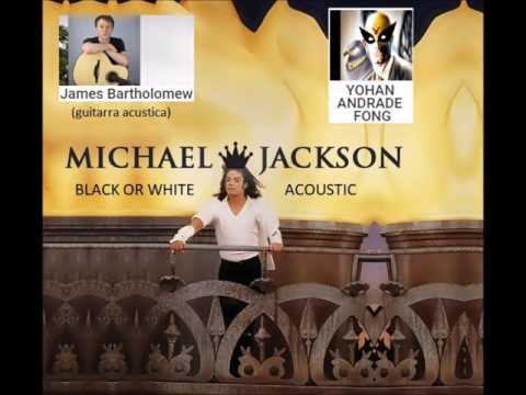 MICHAEL JACKSON ACOUSTIC   BLACK OR WHITE