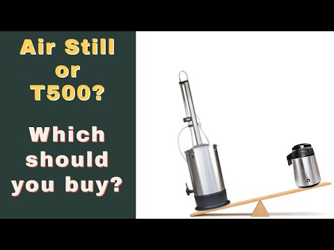 Want to make alcohol at home? Which should you buy, the Air Still or T500?