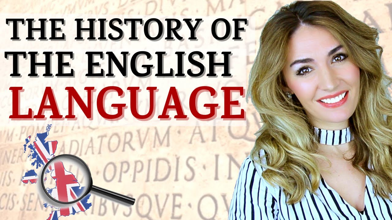 The History of the English Language Explained SIMPLY and EASILY!