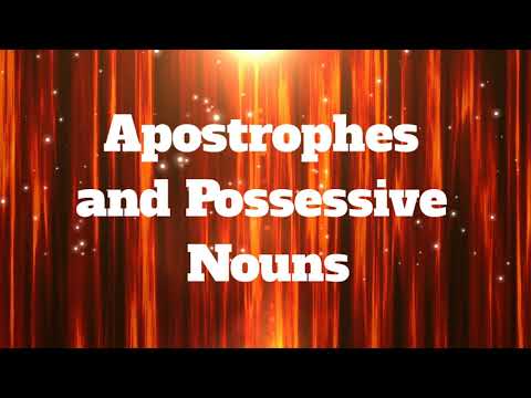 Apostrophes and Possessive Nouns (when to use and when NOT to use apostrophes)