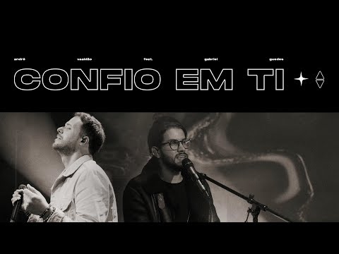 André Valadão Feat. Gabriel Guedes - Confio Em Ti (Ao Vivo) | Renovo