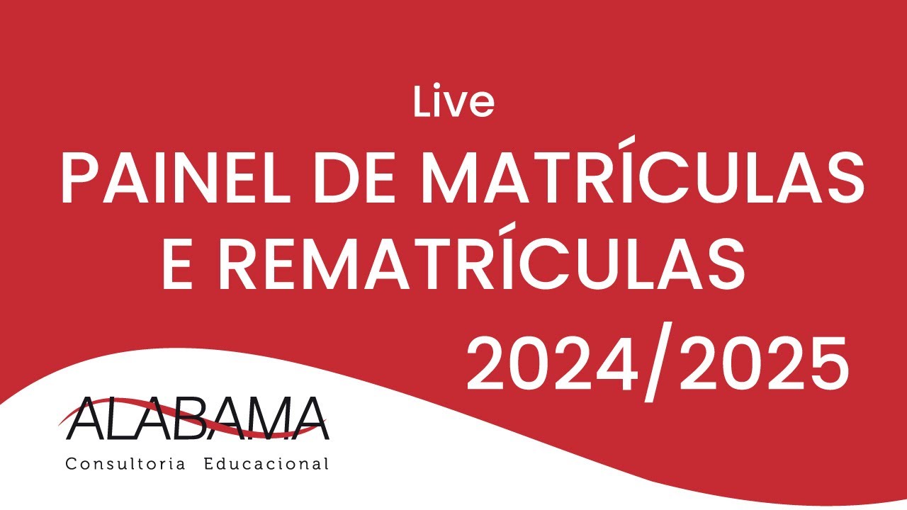 LIVE: Painel de Matrículas e Rematrículas 2024/2025