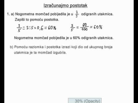 Računanje postotka - 1. dio - postotak umjesto razlomka, npr. koji postotak je 3/5