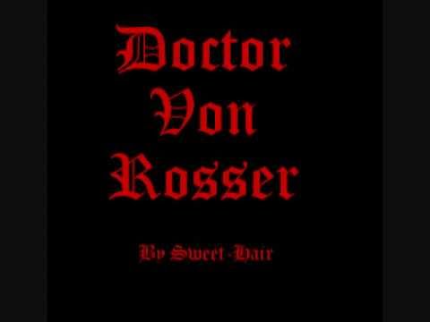Sweet Hair- Doctor Von Rosser