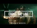 "CROSS THE LINE" (FREEWAY "DON'T CROSS THE LINE" REMAKE) - STATE PROPERTY TYPE BEAT