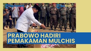 Prabowo Subianto Beri Penghormatan Terakhir kepada Mayjen TNI (Purn) Mulchis Anwar di Magelang