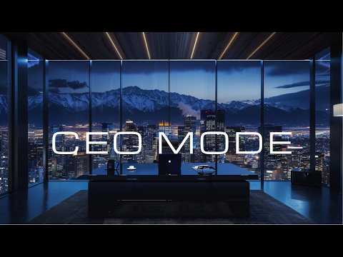 CEO MODE | Deep Focus Music for Executive Work & Clear Decisions