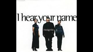 Incognito - I Hear Your Name (Blueys 12'')-1995-