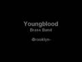 Youngblood Brass Band - Brooklyn