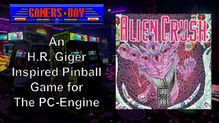 Alien Crush (1989, HudsonSoft) An H.R. Geiger Inspired Pinball Game for the PC-Engine