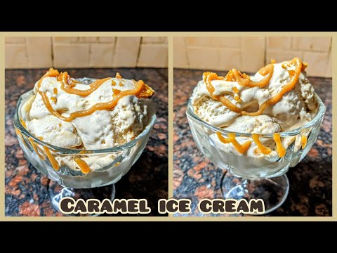 Caramel Ice Cream | Caramel Recipe | Creamy Delight for Dessert Lovers | A Secret Ingredient
