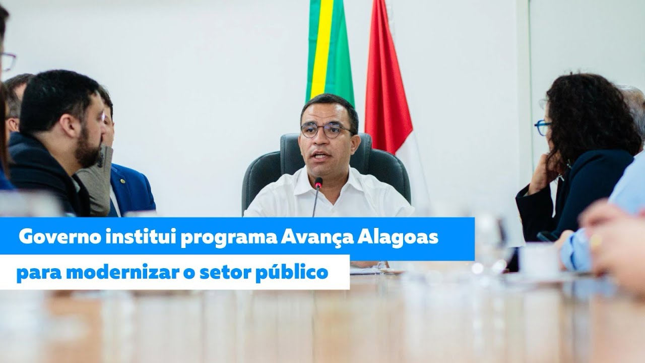 Governo institui programa Avança Alagoas para modernizar o setor público