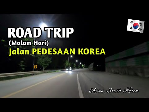 Jalan Pedesaan Korea Di Malam Hari, Galmae-ri Baebang ASAN South korea 🇰🇷