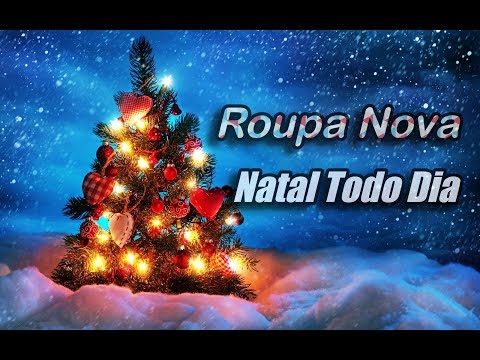 Roupa Nova - Natal Todo Dia  (Com Letra) HD