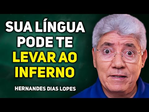 BE CAREFUL WHAT YOU SAY | Hernandes Dias Lopes