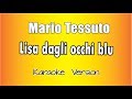 Mario Tessuto Lisa Dagli Occhi Blu Versione Karaoke Academy Italia