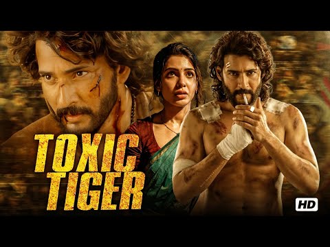 TOXIC TIGER Mahesh Hindi Dubbed Full Movie | Intense Action Thriller | South Blockbuster | HD