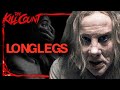Longlegs 2024 KILL COUNT