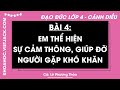 Đạo đức Lớp 4 Bài 4: Em thể hiện sự cảm thông, giúp đỡ người gặp khó khăn