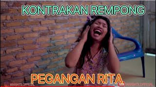 PEGANGAN RITA || KONTRAKAN REMPONG EPISODE 457