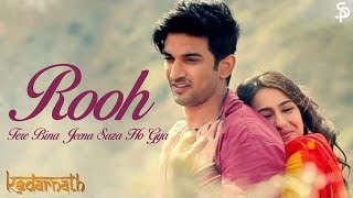 Rooh - Tej Gill || Sushant Singh Rajput || Tere Bina Jeena Saza Ho Gya