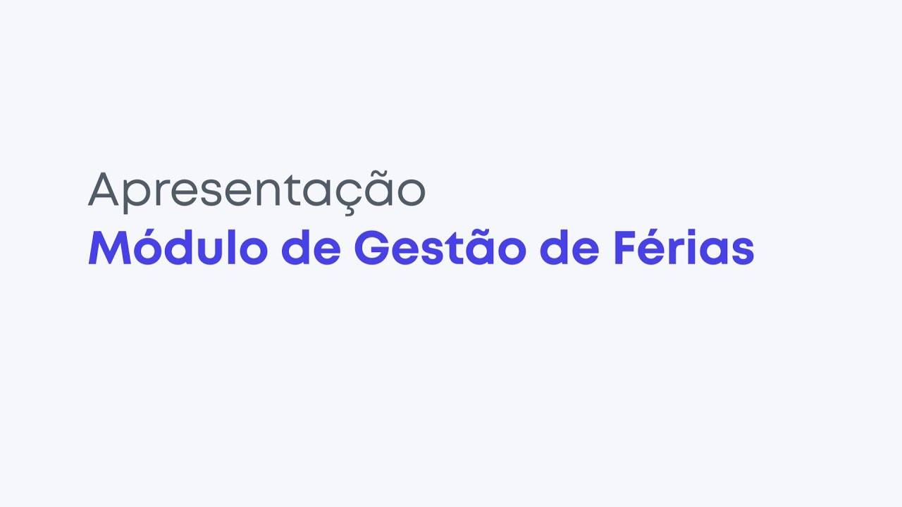 Apresentação Módulo de Gestão de Férias | Kiip