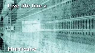 Drop Dead Valentine - (Live Life) Like A Hurricane