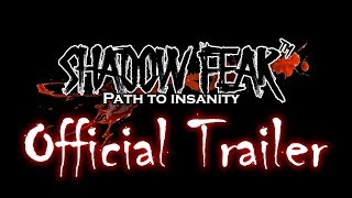 Shadow Fear™ Path to Insanity ( Official Trailer )