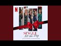 Single All The Way (from the Netflix Film)
