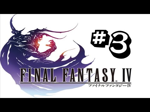 Let's Play: Final Fantasy IV (PC) #3 - The Cry that Shattered the Earth