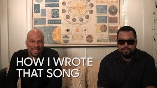 How I Wrote That Song: Ice Cube &amp; Common &quot;Real People&quot;