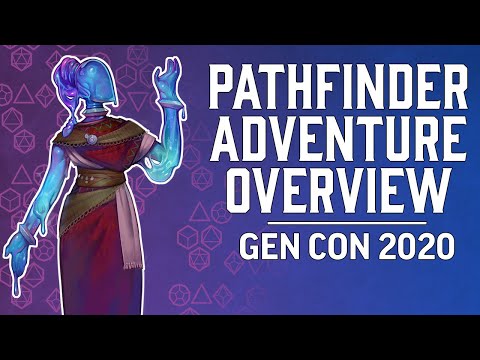 Pathfinder Adventure Overview - Gen Con 2020