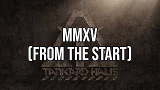 Tankard Haus - MMXV (From The Start)