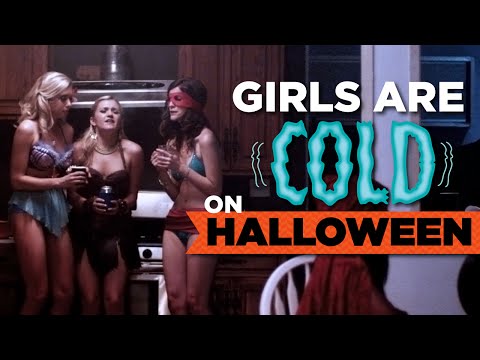 Why Girls Are Cold On Halloween