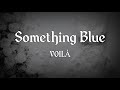 VOILÀ Something Blue Karaoke Instrumental Video