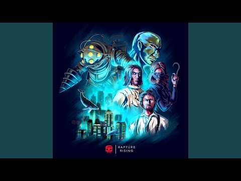 Rapture Rising (Reimagined)