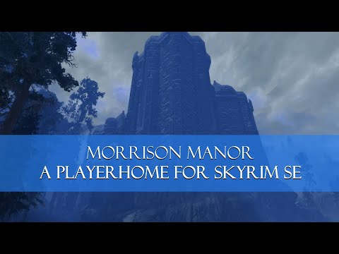 Morrison Manor: A Home for Skyrim SE