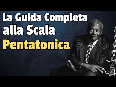 Scala Pentatonica - La Guida Completa per Chitarra ! | #guitarlesson #blues