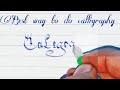 Best Way To Do Calligraphy Calligraphy Fonts Chalk Talk Farman Khan Latest Video